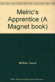 Melric's Apprentice (A Magnet book)