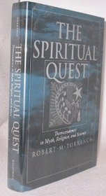 The Spiritual Quest: Transcendence in Myth, Religion, and Science