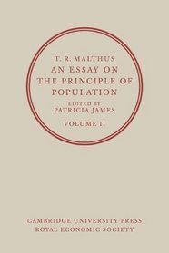 T. R. Malthus, An Essay on the Principle of Population: Volume 2 (v. 2)