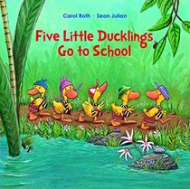 Five Little Ducks Go to School