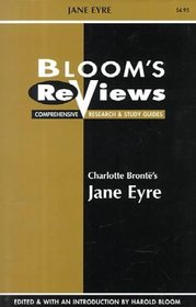 Charlotte Bronte's Jane Eyre (Bloom's Reviews Series)