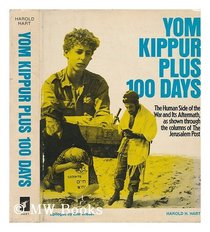 Yom Kippur plus 100 days: The human side of the war and its aftermath, as shown through the columns of the Jerusalem post