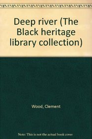 Deep river (The Black heritage library collection)
