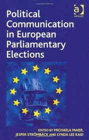 Political Communication in European Parliamentary Elections