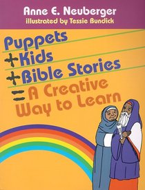 Puppets + Kids + Bible Stories = A Creative Way to Learn
