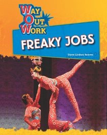 Freaky Jobs (Way Out Work)