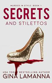 Secrets and Stilettos (Murder in Style, Bk 1)
