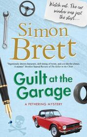 Guilt at the Garage (Fethering, Bk 20)