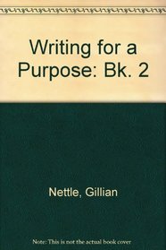 Writing for a Purpose: Bk. 2