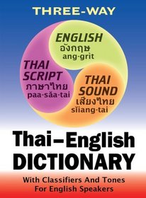 New Thai-English, English-Thai Compact Dictionary for English Speakers with Tones and Classifiers