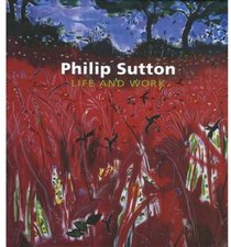 Philip Sutton: Life and Work