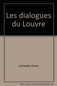 Les dialogues du Louvre (French Edition)