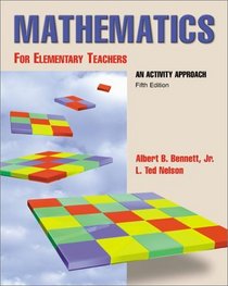 Mathematics for Elementary Teachers An Activity Approach with Manipulative Kit (Package Edition)