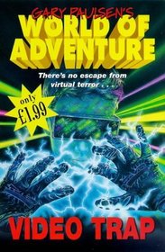 Video Trap (Gary Paulsen's World of Adventure)