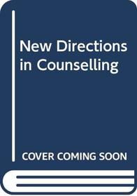 New Directions In Counselling