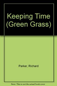 Keeping Time (Green Grass)