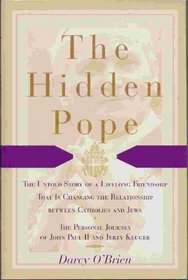 The Hidden Pope: The Untold Story of a Lifelong Friendship That Is Changing the Relationship Between Catholics and Jews (G K Hall Large Print Inspirational Series)