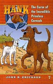The Curse of the Incredible Priceless Corncob (Hank the Cowdog, Bk 7)