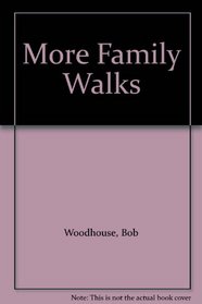 More Family Walks