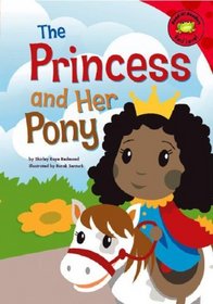 The Princess and Her Pony (Read-It! Readers)