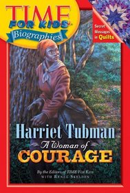 Harriet Tubman: A Woman Of Courage (Turtleback School & Library Binding Edition) (Time for Kids)