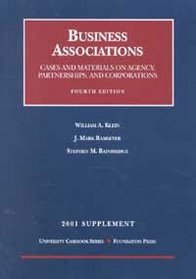 Business Associations: Agency, Partnerships, and Corporations : Cases and Materials