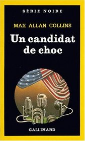 Un candidat de choc (Primary Target) (Quarry, Bk 5) (Italian Edition)