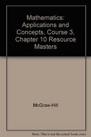 Mathematics: Applications and Concepts, Course 3, Chapter 10: Algebra: More Equations and Inequalities