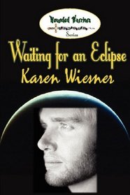 Waiting for an Eclipse (Wounded Warriors, 2)
