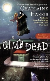 Club Dead (Turtleback School & Library Binding Edition) (Sookie Stackhouse)