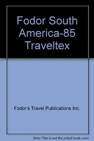 Fodor South America-85 Traveltex