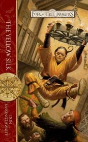 The Yellow Silk (Forgotten Realms: The Rogues, Book 4)