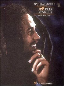 NATURAL MYSTIC THE LEGEND    LIVES ON BOB MARLEY AND THE  WAILERS (Piano/Vocal/Guitar Artist Songbook)