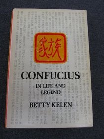 Confucius: in life and legend