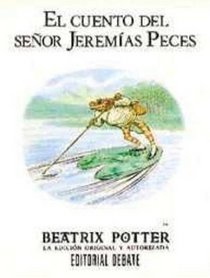 El cuento del Senor Jeremias Peces (Spanish Edition)