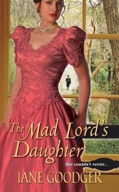 The Mad Lord's Daughter (Lords and Ladies, Bk 2)