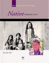 Native Americans (Spirit of America Our Cultural Hertiage)
