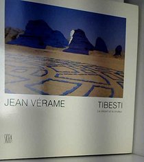Jean Verame. Tibesti: Le Desert et la Couleur.