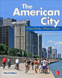 The American City: What Works, What Doesn't