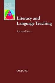 Literacy and Language Teaching (Oxford Applied Linguistics)