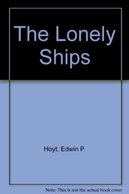 The Lonely Ships