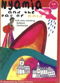 Nyamia and the Bag of Gold (Fiction 2 Band 3) (Longman Book Project)