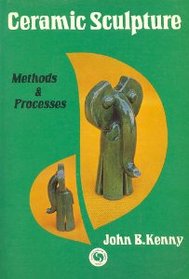 Ceramic Sculpture: Methods and Processes (Chilton's Creative Craft)