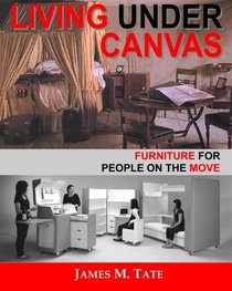 Living Under Canvas: Furniture For People On The Move