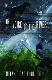 The Voice of the River: A Novel