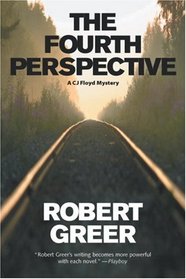 The Fourth Perspective: A CJ Floyd Mystery (C J Floyd Mysteries)