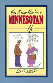 You Know You're a Minnesotan If...