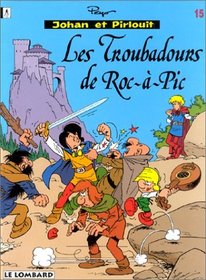 Johan et Pirlouit, tome 15 : Les Troubadours de Roc--Pic