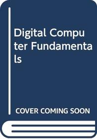 Digital Computer Fundamentals