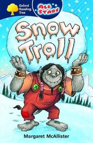 Oxford Reading Tree: All Stars: Pack 1A: Snow Troll